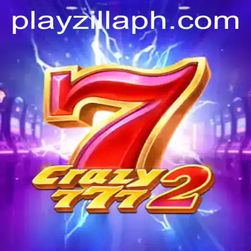 Crazy7772: Unveiling the Thrilling World of PlayZilla's Latest Game