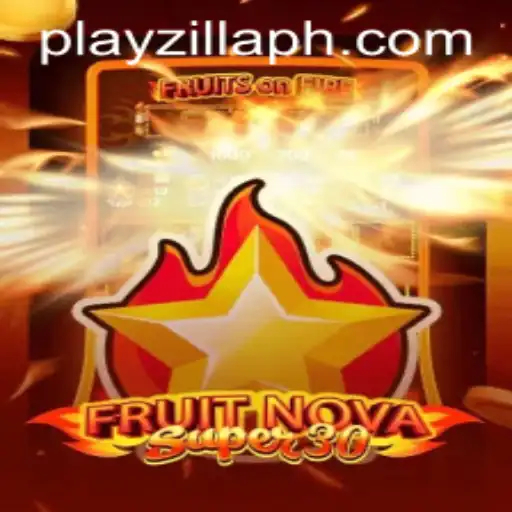 FruitrNovaSupe30: The Ultimate PlayZilla Gaming Experience