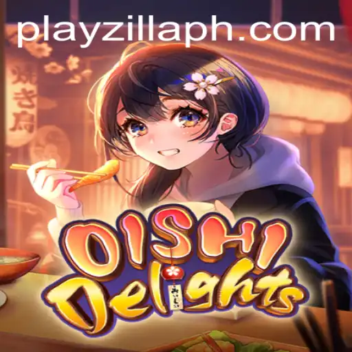 Exploring the Thrilling World of OishiDelights on PlayZilla