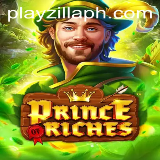 Exploring the Exciting World of PrinceOfRiches with PlayZilla