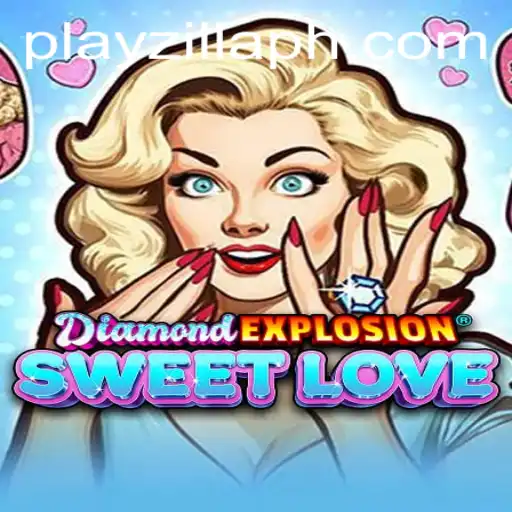 DiamondExplosionSweetLove: A Dazzling Adventure in the World of PlayZilla