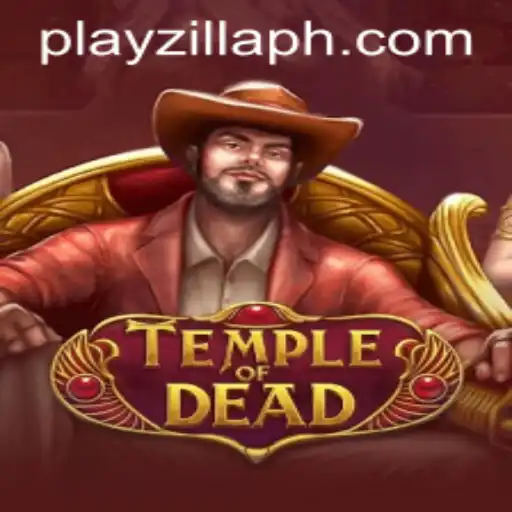 Discover TempleofDead: Unveiling the World of PlayZilla's Latest Adventure